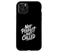 Not Perfect Just Called Christian Faith Identity Message Case for iPhone 11 Pro