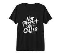 Not Perfect Just Called Christian Faith Identity Message Premium T-Shirt