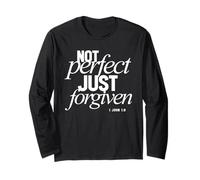 Not Perfect Just Forgiven 1 John 1:9 Christian Quote Long Sleeve T-Shirt