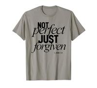 Not Perfect Just Forgiven 1 John 1:9 Christian Quote T-Shirt