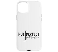 Not Perfect Just Forgiven Case for iPhone 15 Plus