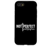 Not Perfect Just Forgiven Case for iPhone SE (2020) / 7 / 8