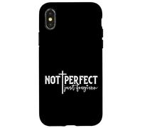 Not Perfect Just Forgiven Case for iPhone X/XS