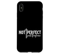 Not Perfect Just Forgiven Case for iPhone XS Max