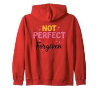 Not Perfect Just Forgiven Meaningful Quote Zip Hoodie