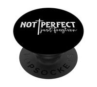 Not Perfect Just Forgiven PopSockets Adhesive PopGrip