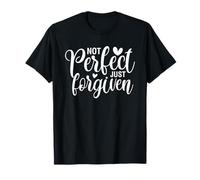 Not Perfect Just Forgiven T-Shirt