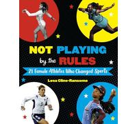 Not Playing by the Rules: 21 Female Athletes Who Changed Sports