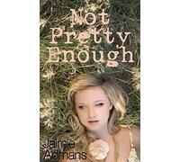 Not Pretty Enough