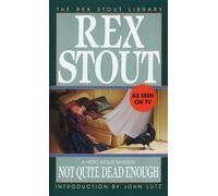 Not Quite Dead Enough (Nero Wolfe Mysteries) (Nero Wolfe Mysteries (Paperback)): 10