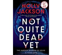 Not Quite Dead Yet by Holly Jackson (English) Paperback Book