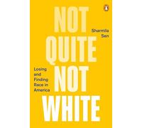 Not Quite Not White: Losing and Finding Race in America