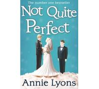 NOT QUITE PERFECT: A Feel-Good London Romance About the Unbreakable Bond Between Two Sisters