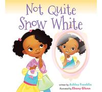 Not Quite Snow White