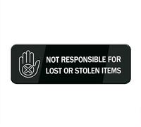 Not Responsible For Lost Or Stolen Items Sign For Door, Acrylic Plastic, Black And White, Rounded Corners, Durable, Long Lasting With Double Sided Tape - 10" X 3"