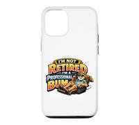 Not Retired Professional Bum Funny Retiree Vacation Humor Case for iPhone 12/12 Pro