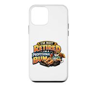 Not Retired Professional Bum Funny Retiree Vacation Humor Case for iPhone 12 mini