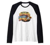 Not Retired Professional Bum Funny Retiree Vacation Humor Raglan Baseball Tee