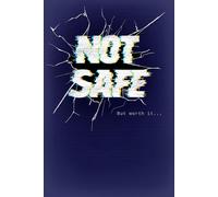 Not Safe But Worth It: A Creative Chaos Notebook for Wild Thoughts: 6 x 9 Inches | Wide Ruled | 117 Pages of Prompts, Doodles & Unfiltered Thinking + Extra Blank Pages