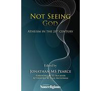 Not Seeing God: Atheism in the 21st Century