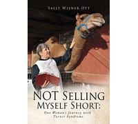NOT Selling Myself Short: One Woman's Journey with Turner Syndrome