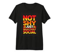 Not Shy Just Selectively Social Funny Introvert Premium T-Shirt