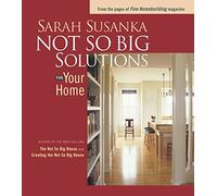 Not So Big Solutions for Your Home