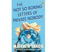 Not So Boring Letters of Private Nobody, The