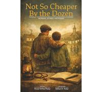 NOT SO CHEAPER BY THE DOZEN: MUSINGS, STORIES, AND POEMS