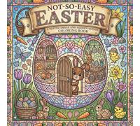Not-So-Easy Easter: A Nested Image and Hidden Scenes Coloring Book (Not-So-Easy Coloring)