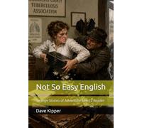 Not So Easy English: Strange Stories of Adventure Level 2 Reader