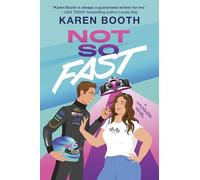 Not So Fast: A Spicy Enemies to Lovers Formula 1 Romance (Fast Track)