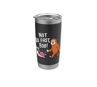 Not So Fast Bob Sloth Snail Funny Saying Stainless Steel Insulated Tumbler