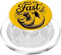Not So Fast Funny Hilarious Sloth Relax, Chill, Sarcastic PopSockets PopGrip for MagSafe