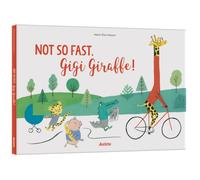 Not So Fast, Gigi Giraffe