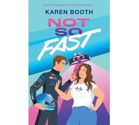 Not So Fast – Formula 1 enemies-to-lovers romance – HarperCollins Publishers