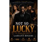 Not So Lucky: The Prince Has Arrived - Bita Volume 3