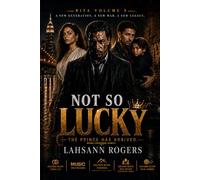 Not So Lucky: The Prince Has Arrived - Bita Volume 3 (BITA - Born Into The Ashes)