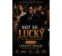 Not So Lucky: The Prince Has Arrived - Bita Volume 3 Part 1