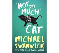 Not So Much, Said the Cat