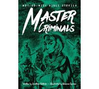 Not-So-Nice Bible Stories: Master Criminals