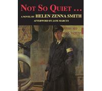 Not So Quiet... : Stepdaughters of War (Women & Peace)