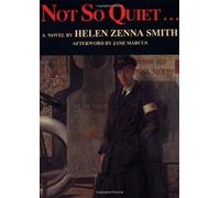 Not So Quiet...: Stepdaughters of War (Women & Peace) by Helen Zenner Smith, (1978) Paperback