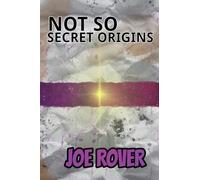 Not So Secret Origins: 1 (Specials)