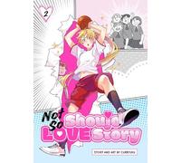 Not So Shoujo Love Story, Vol. 2: Volume 2