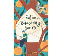 Not So Sincerely, Yours: 2 (For Him)