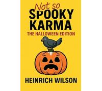 Not So Spooky Karma - Halloween Edition