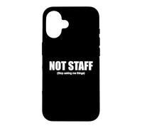 'Not Staff. Stop Asking Me Things.' Funny Barman Design Case for iPhone 16