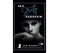 Not Strictly Ballroom: 1 (Dance Lovers Collection)