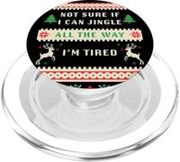 Not Sure if I Can Jingle All The Way, Tired - Christmas Ugly PopSockets PopGrip for MagSafe